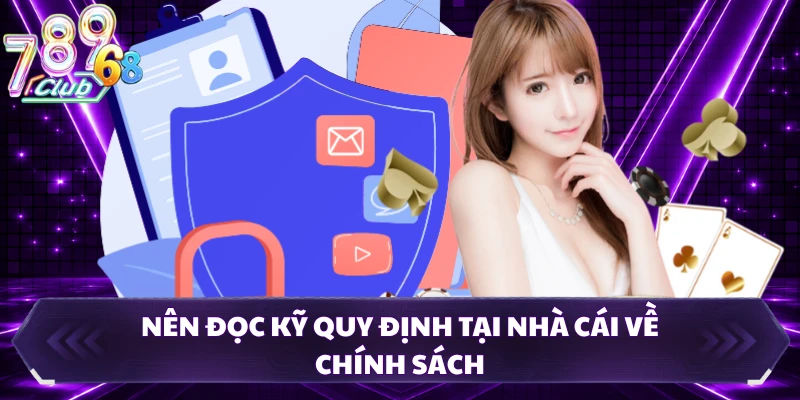 Nên đọc kỹ quy định tại nhà cái về chính sách